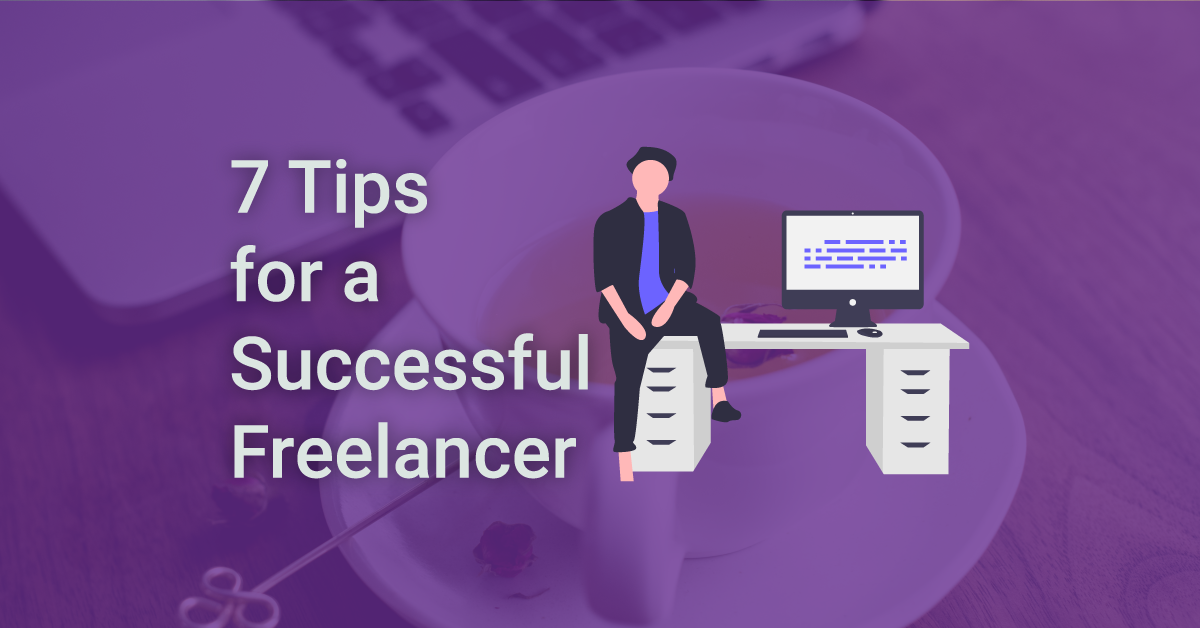 Seven Suggestions For Juggling Your Time As a Freelancer